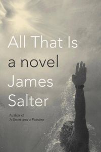 all that is by james salter