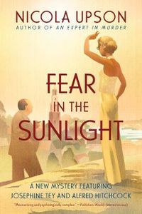 Fear in the Sunlight Nicola Upson Cover