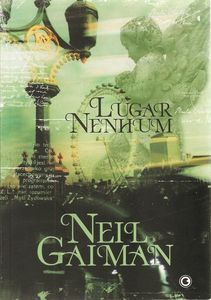 Neverwhere by neil gaiman