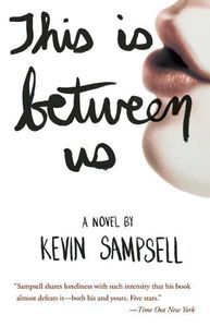 this is between us kevin sampsell