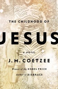 The Childhood of Jesus J M Coetzee Cover