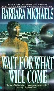 wait for what will come by barbara michaels