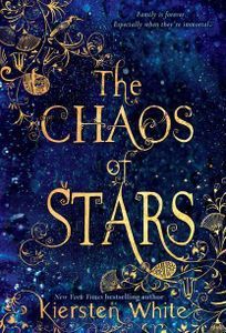 Chaos of the Stars Kiersten White Cover