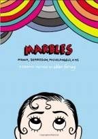 Marbles, by Ellen Forney