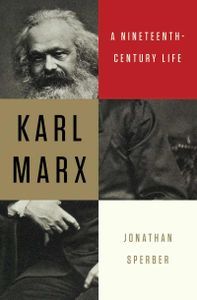 karl marx a nineteenth century life