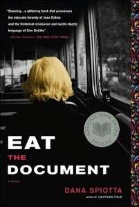 Eat the Document by Dana Spiotta