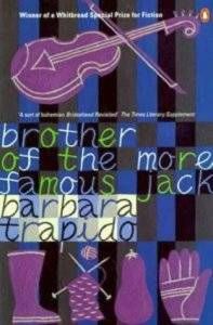 Brother of the More Famous Jack by Barbara Trapido