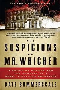 the suspicions of mr whicher by kate summerscale