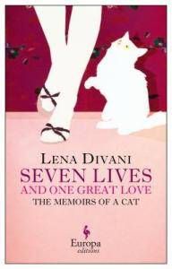 Seven Lives and One Great Love by Lena Divani