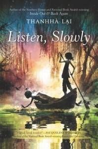 Listen, Slowly by Thanhha Lai
