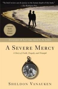 A Severe Mercy by Sheldon Vanauken