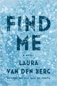 Find Me by Laura Van Den Berg