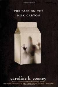 The Face on the Milk Carton by Caroline B. Cooney