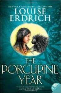 The Porcupine Year by Louise Erdrich