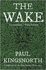 The Wake by Paul Kingsnorth