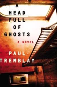 a head full of ghosts by paul tremblay cover haunted house books