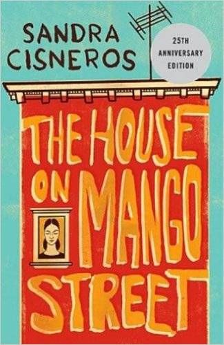 The House on Mango Street by Sandra Cisneros