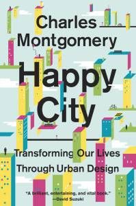 Happy City by Charles Montgomery