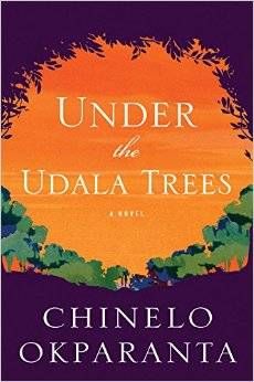 cover of under the udala trees by chinelo okparanta