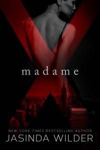 Madame X by Jasinda Wilder