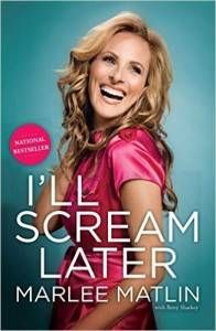 I'll Scream Later by Marlee Matlin