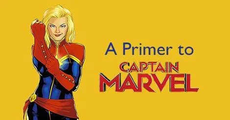 A primer to Captain Marvel