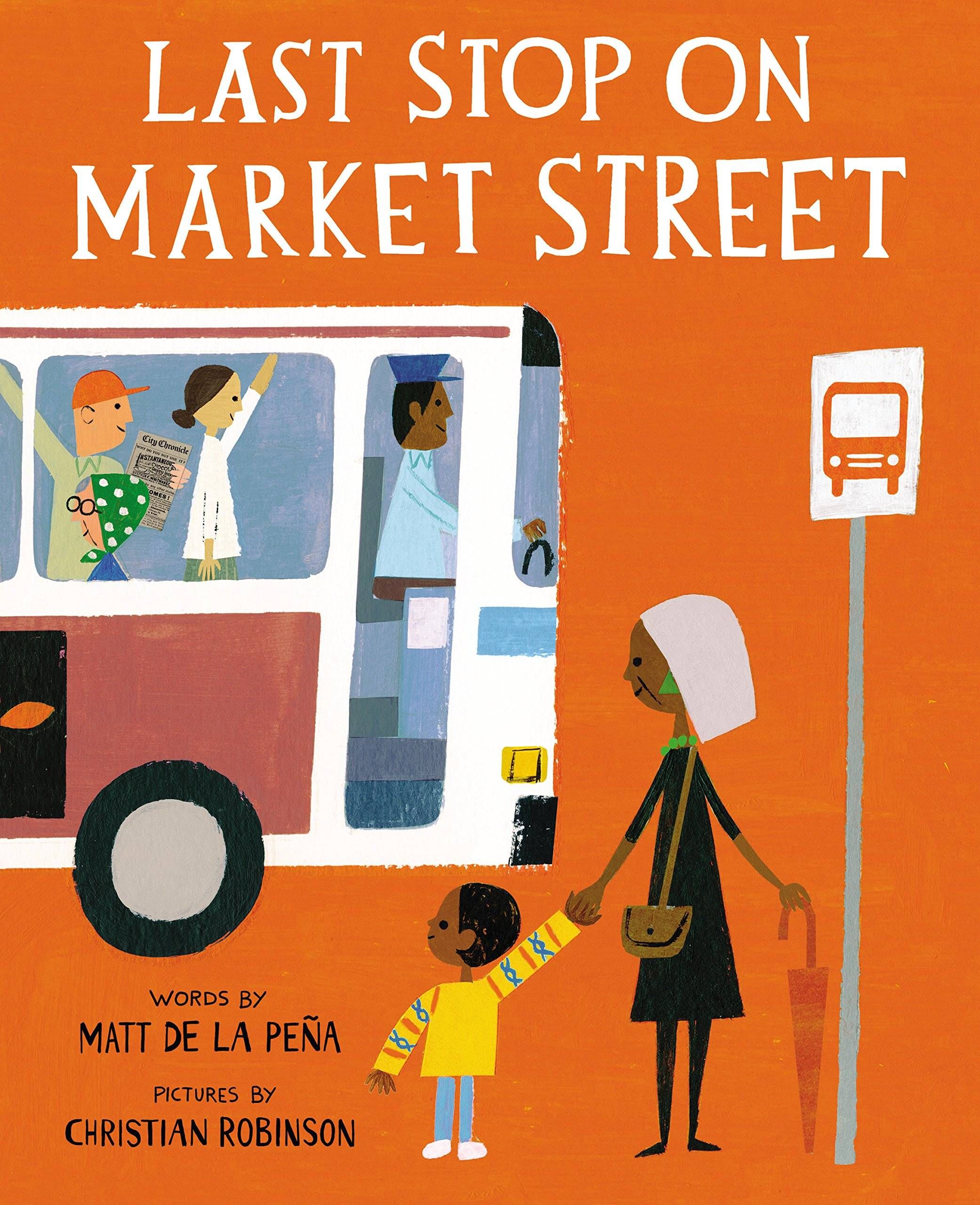 Last Stop On Market Street by Matt de la Pena