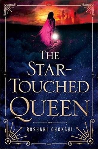 The Star-Touched Queen by Roshani Chokshi