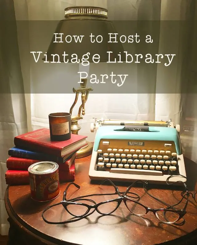 how to host a vintage library party