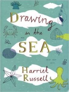 Drawing in the Sea book by Harriet Russell