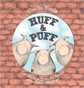 Huff and Puff book by Claudia Rueda