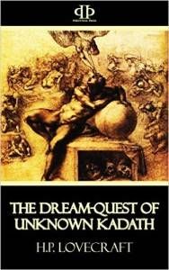 The Dream-Quest of Unknown Kadath