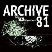 Archive 81 Podcast