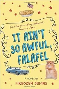 It Ain't So Awful, Falafel by Firoozeh Dumas