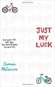 Just My Luck by Cammie McGovern