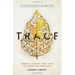 Trace by Lauret Savoy