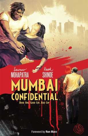Mumbai Confidential Good Cop, Bad Cop by Saurav Mohapatra
