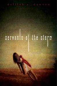 Servants of the Storm by Delilah S. Dawson