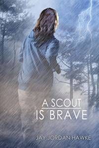 A Scout is Brave by Jay Jordan Hawke cover