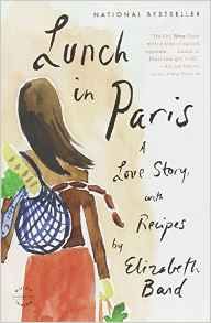 Lunch in Paris: A Love Story, with Recipes