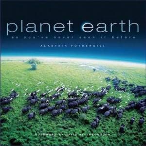 Planet Earth by Alastair Fothergill