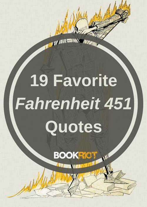 19 Of My Favorite Fahrenheit 451 Quotes | BookRiot.com