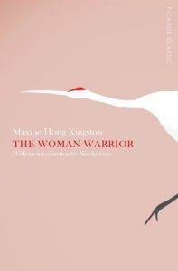 The Woman Warrior by Maxine Hong Kingston