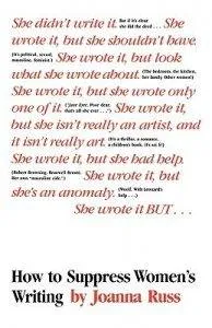 how-to-suppress-womens-writing-by-joanna-russ
