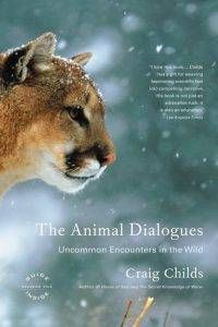 The Animal Dialogues by Craig Childs