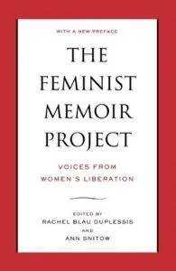 the-feminist-memoir-project-edited-by-ann-barr-snitow