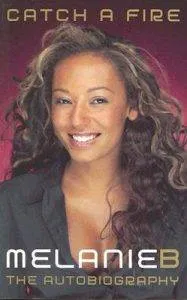 catch-a-fire-melanie-b