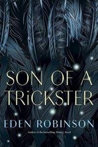 Son of a Trickster Eden Robinson