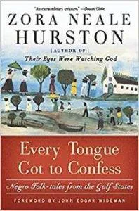 Cover of Every Tongue Got to Confess by Zora Neale Hurston