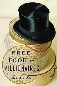 Free Food For Millionaires by Min Jin Lee